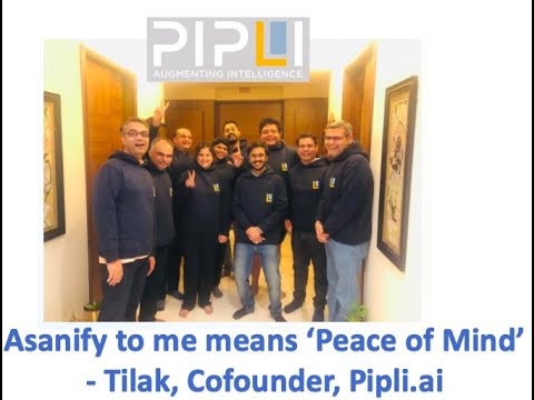 Asanify Customer Stories - Pipli.ai