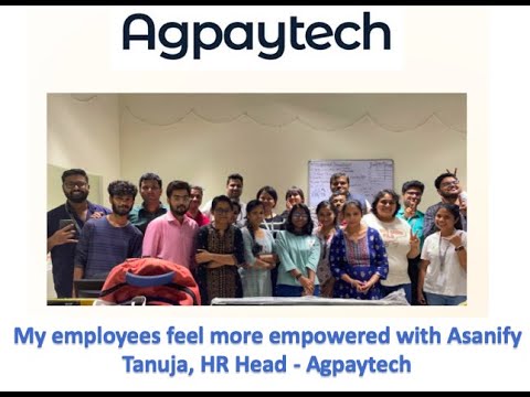 Asanify Customer Stories - Agpaytech