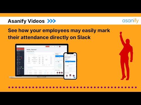 Use Asanify on Slack to mark Attendance